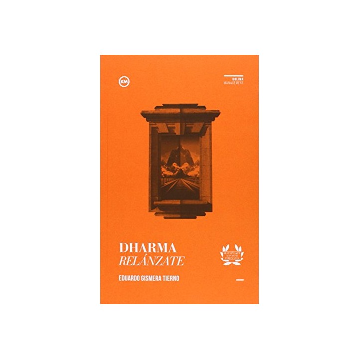 Dharma: Relánzate - Eduardo Gismera Tierno